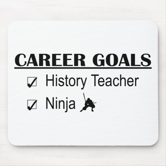 Ninja Career Goals - geschiedenisleraar Muismat (Voorkant)