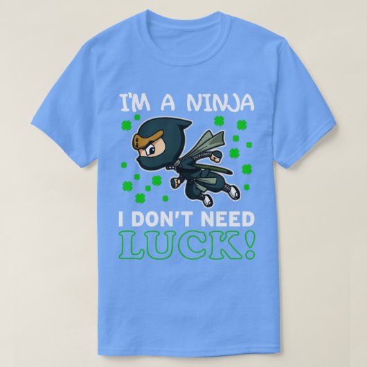 Ninja dont heeft Kind nodig op St. Patricks Day T-shirt (Design voorkant)