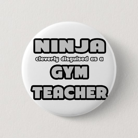 Ninja. gymleraar ronde button 5,7 cm (Voorkant)