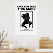Ninja, heb je dit Man gezien? Poster (Keuken)
