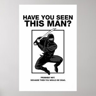 Ninja, heb je dit Man gezien? Poster