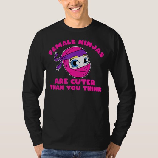 Ninja Meisje Vrouw Ninjas zijn R dan je denkt Meis T-shirt (Voorkant)