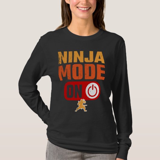Ninja Mode voor Warrior Funny T-shirt (Voorkant)