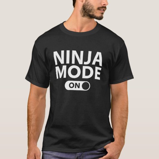 Ninja-modus ingeschakeld t-shirt (Voorkant)