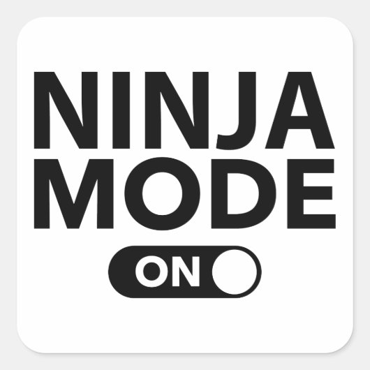 Ninja-modus ingeschakeld vierkante sticker (Voorkant)