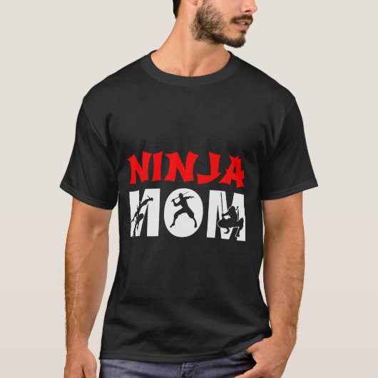 Ninja Mom Funny Ninja Mom For Women  T-shirt (Voorkant)