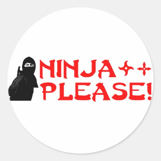 Ninja Please2 Ronde Sticker (Voorkant)