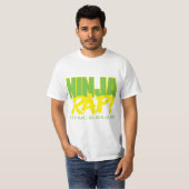 Ninja Rap. Ga Ninja, ga Ninja Go! T-shirt (Voorkant volledig)