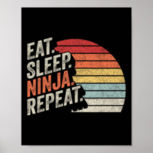 Ninja Retro Eet Slaap Ninja Karate Herhaal Poster