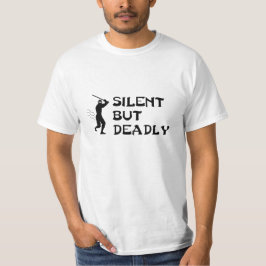 Ninja Silent, maar Dodly t-shirt