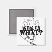 NINJA WAT? MAGNEET (Voorkant / Achterkant)