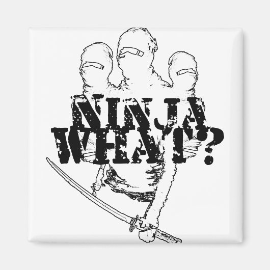 NINJA WAT? MAGNEET (Voorkant)