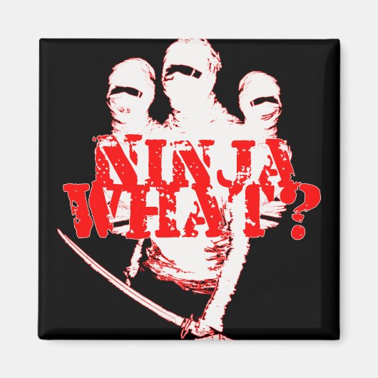 NINJA WAT? MAGNEET (Voorkant)