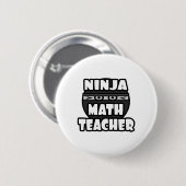 Ninja Wiskunde leraar Ronde Button 5,7 Cm (Voorkant /achterkant)