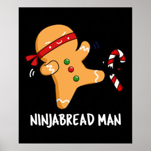 Ninjabread Man Funny Gingerbrood Pun Dark BG Poster