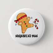 Ninjabread Man Funny Gingerbrood Pun Ronde Button 5,7 Cm (Voorkant)