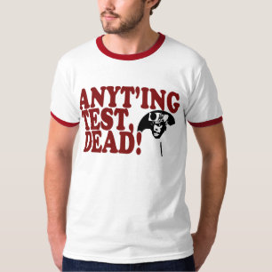 Ninjaman any Test Dead Ringer T-Shirt