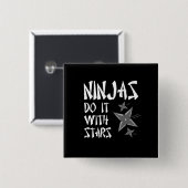 Ninjas doet het met sterren vierkante button 5,1 cm (Voorkant /achterkant)