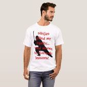  Ninjas vermoordde mijn familie.... T-shirt (Voorkant volledig)