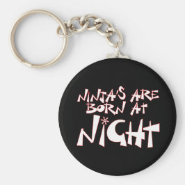 Ninja's worden 's nachts geboren sleutelhanger