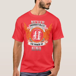 Nino Name Shirt onderschat nooit de kracht van N
