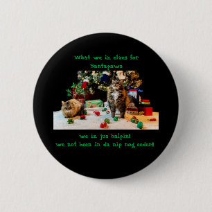 Nip nog Santapaws helper katten grappig Kerstmis Ronde Button 5,7 Cm