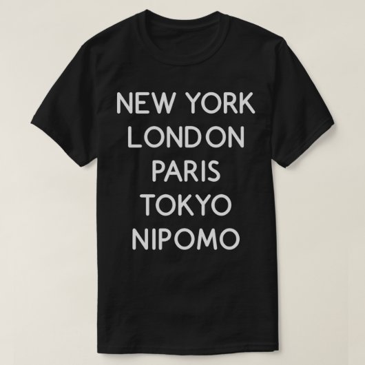 Nipomo wereldklasse steden t-shirt (Design voorkant)