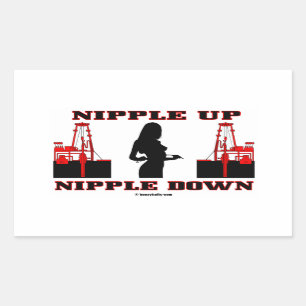 Nipple Up,Nipple Down,Oil Field Gezegde,Oil,Gas Rechthoekige Sticker