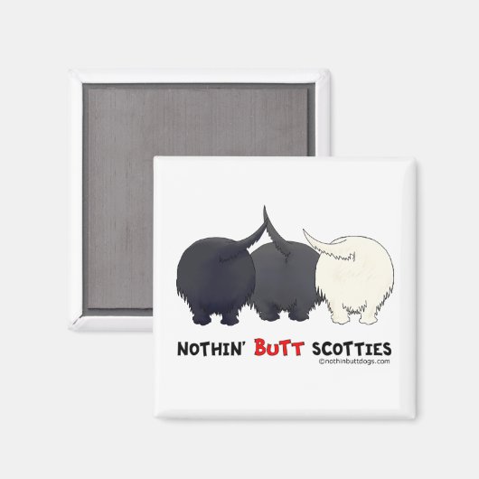 Nithin' Butt Scotties Magneet (Voorkant / Achterkant)