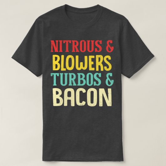 Nitrous Blowers Turbos Bacon Grappig T-shirt (Design voorkant)