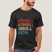 Nitroze Blowers Turbos Bacon T-shirt (Voorkant)