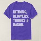 Nitroze Blowers Turbos en Bacon T-shirt (Design voorkant)