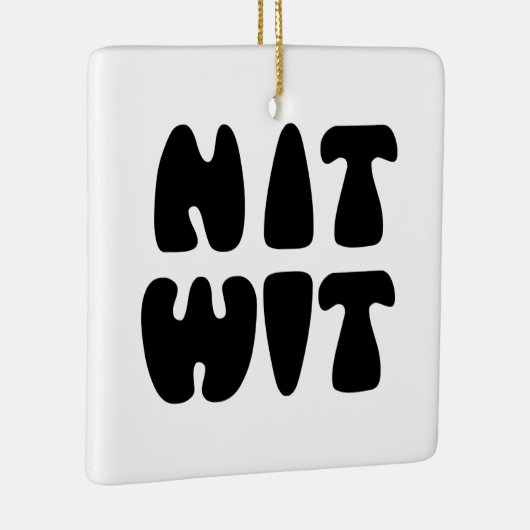 NITWIT KERAMISCH ORNAMENT (Rechts)