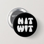 NITWIT RONDE BUTTON 5,7 CM (Voorkant /achterkant)