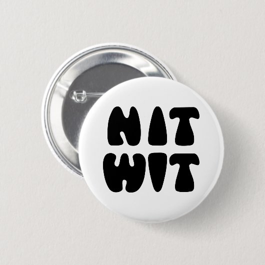 NITWIT RONDE BUTTON 5,7 CM (Voorkant /achterkant)