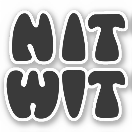 NITWIT STICKER (Voorkant)