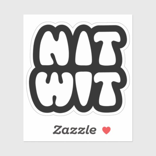 NITWIT STICKER (Vel)