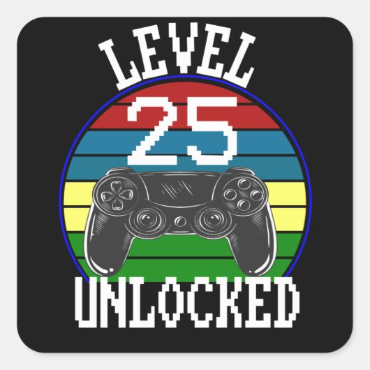 Niveau 25 Ontgrendeld Grappig 25e Verjaardag Gift  Vierkante Sticker (Voorkant)