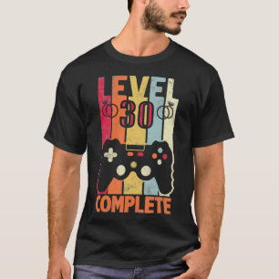 Niveau 30 Complete video Gamer 30th Wedding Annive T-shirt