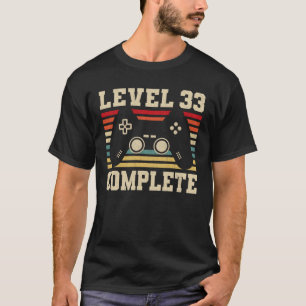 Niveau 33 Complete 33th Birthday Video Gamer T-shirt