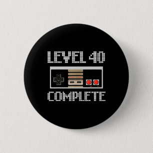 Niveau 40 Video Gamer zonder vergrendeld Shirt 40e Ronde Button 5,7 Cm