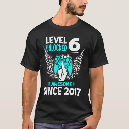 Niveau 6 niet-vergrendeld Geweldige sinds 2017 6e  T-shirt (Voorkant)