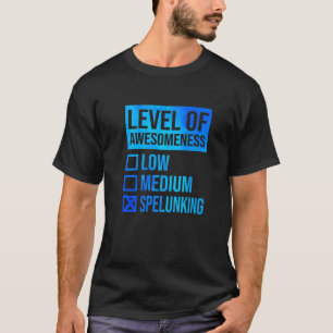 Niveau bewustzijn laag gemiddelde spelunking spele t-shirt