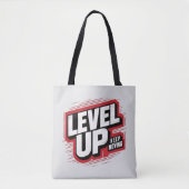 Niveau omhoog Blijf bewegen Tote Bag (Voorkant)