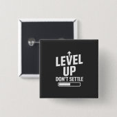 Niveau omhoog, ga niet zitten vierkante button 5,1 cm (Voorkant /achterkant)