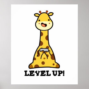 Niveau Up Funny Giraffe Pun Poster