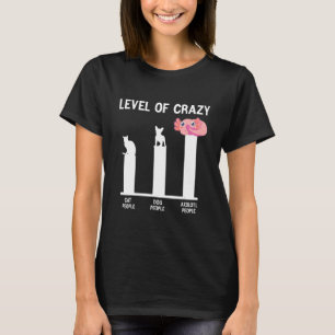 Niveau Van Gekke Kattenmensen Hond Mensen Axolotl T-shirt
