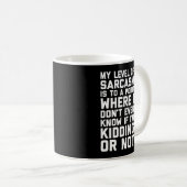 Niveau van Sarcasm Funny Quote Koffiemok (Voorkant rechts)
