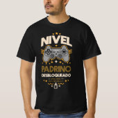 Nivel padrino desbloqueado t-shirt (Voorkant)
