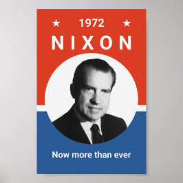 Nixon - nu meer dan ooit - 1972 poster